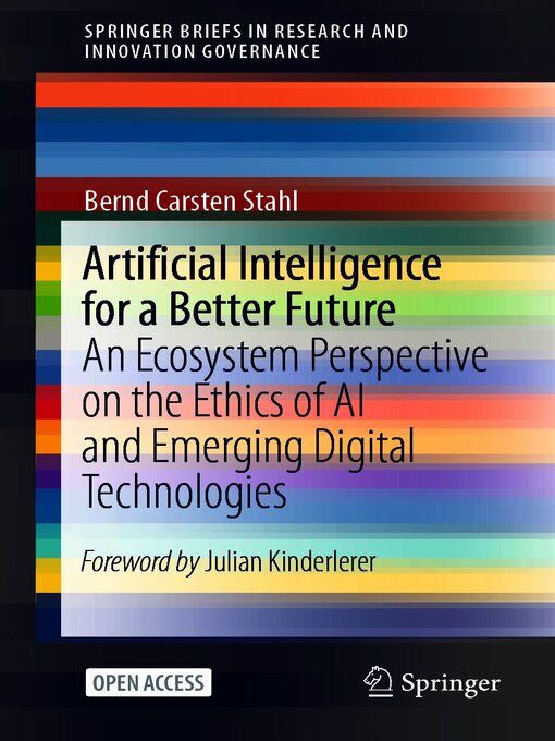 Title details for Artificial Intelligence for a Better Future by Bernd Carsten Stahl - Available